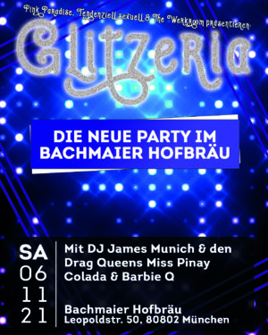 Glitzeria im Bachmaier Hofbräu - 06.11.2021